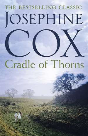 Cradle of Thorns de Josephine Cox