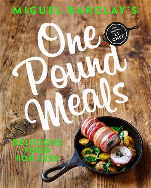 One Pound Meals de Miguel Barclay