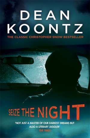 Seize the Night (Moonlight Bay Trilogy, Book 2) de Dean Koontz