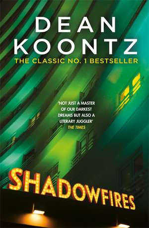 Shadowfires de Dean Koontz