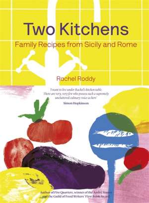 Two Kitchens de Rachel Roddy