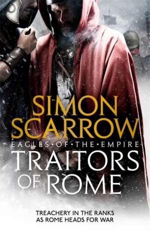 Traitors of Rome de Simon Scarrow