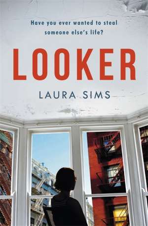 Sims, L: Looker de Laura Sims