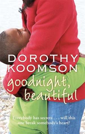 Goodnight, Beautiful de Dorothy Koomson