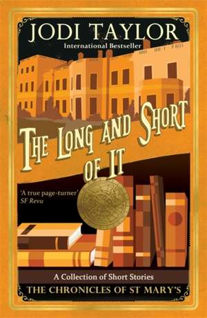 The Long and the Short of it de Jodi Taylor