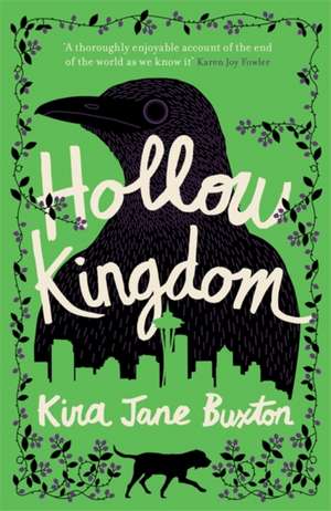 Buxton, K: Hollow Kingdom de Kira Jane Buxton