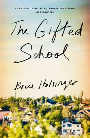 The Gifted School de Bruce Holsinger