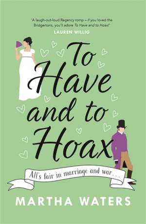 To Have and to Hoax de Martha Waters