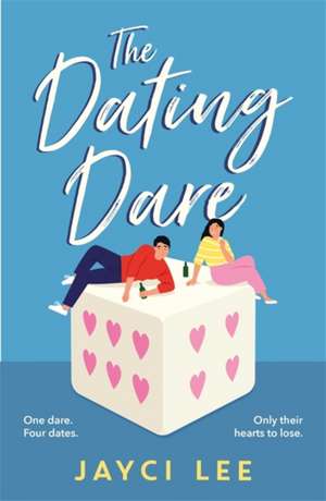 The Dating Dare de Jayci Lee