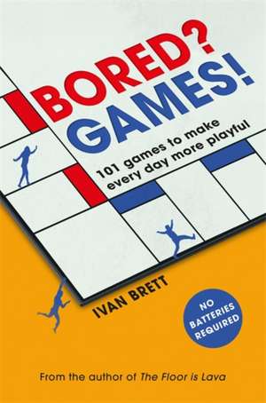 Bored? Games! de Ivan Brett