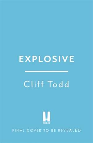 Explosive de Cliff Todd