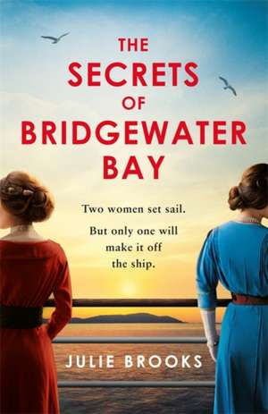 The Secrets of Bridgewater Bay de Julie Brooks