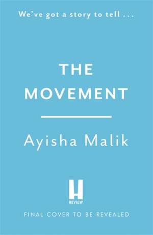 The Movement de Ayisha Malik