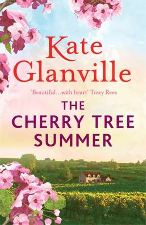 The Cherry Tree Summer de Kate Glanville