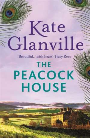 The Peacock House de Kate Glanville