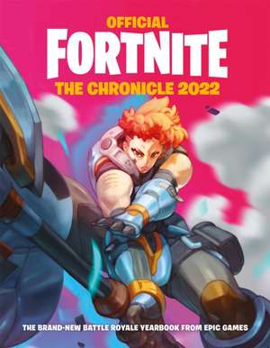 Fortnite (Official): The Chronicle 2022 de Epic Games