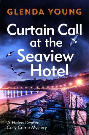 Curtain Call at the Seaview Hotel de Glenda Young