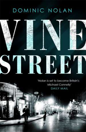 Vine Street de Dominic Nolan