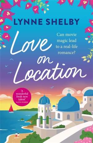 Love on Location de Lynne Shelby