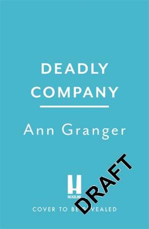 Deadly Company (Mitchell & Markby 16) de Ann Granger