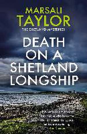 Death on a Shetland Longship de Marsali Taylor