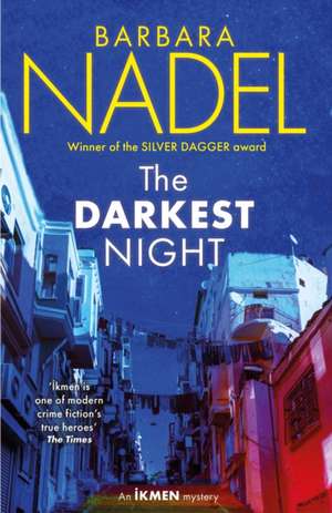 The Darkest Night (Ikmen Mystery 26) de Barbara Nadel