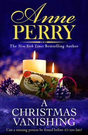 A Christmas Vanishing de Anne Perry