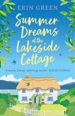 Summer Dreams at the Lakeside Cottage de Erin Green