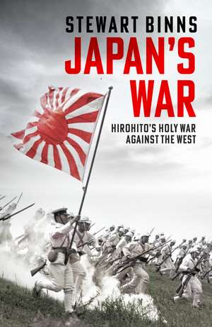 Japan's War de Stewart Binns