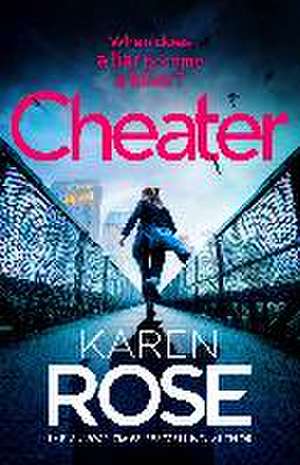 Cheater de Karen Rose