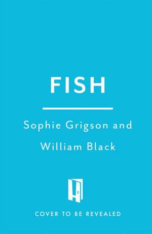 Fish de Sophie Grigson