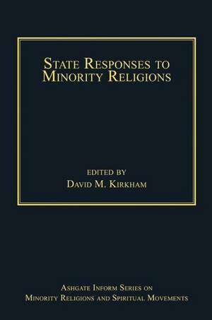 State Responses to Minority Religions de David M. Kirkham