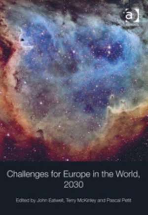 Challenges for Europe in the World, 2030 de John Eatwell