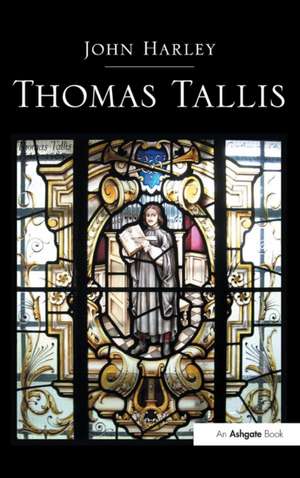 Thomas Tallis de John Harley