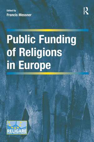 Public Funding of Religions in Europe de Francis Messner