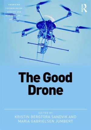 The Good Drone de Kristin Sandvik