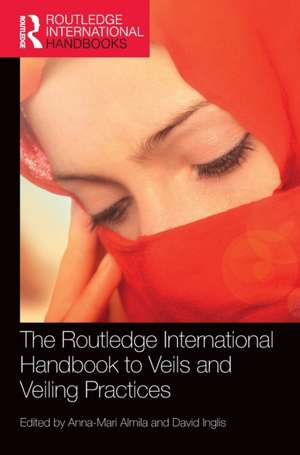 The Routledge International Handbook to Veils and Veiling de Anna-Mari Almila