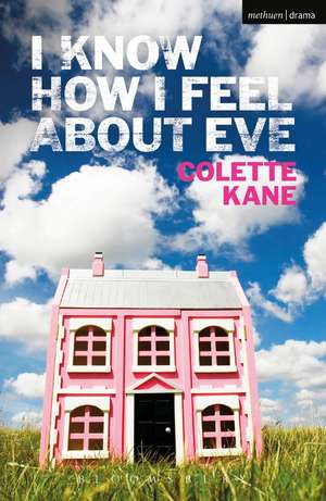 I Know How I Feel About Eve de Colette Kane