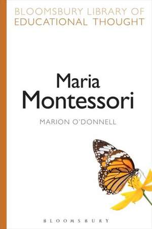 Maria Montessori de Dr Marion O'Donnell