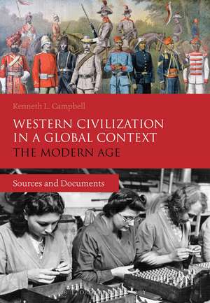 Western Civilization in a Global Context: The Modern Age: Sources and Documents de Prof. Kenneth L. Campbell