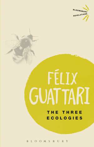 The Three Ecologies de Felix Guattari