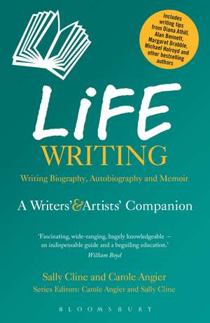 Life Writing: A Writers' and Artists' Companion de Sally Cline