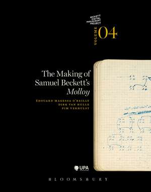 The Making of Samuel Beckett's 'Molloy' de Dr Dirk Van Hulle