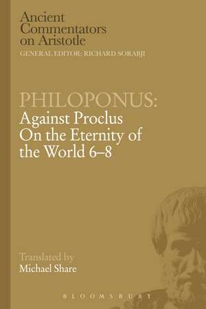 Philoponus: Against Proclus On the Eternity of the World 6-8 de Philoponus