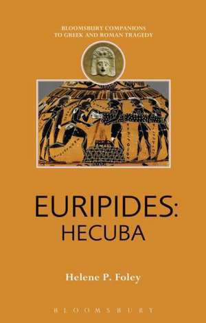 Euripides: Hecuba de Helene P. Foley