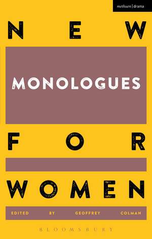 New Monologues for Women de Geoffrey Colman