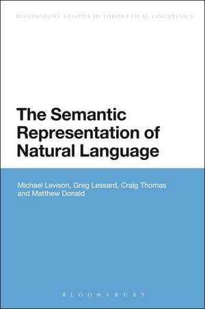 The Semantic Representation of Natural Language de Michael Levison