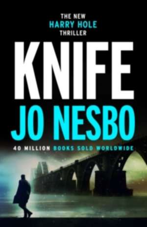 KNIFE SIGNED EDITION de JO NESBO