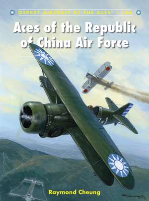 Aces of the Republic of China Air Force de Raymond Cheung