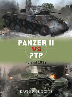 Panzer II vs 7TP: Poland 1939 de David R. Higgins